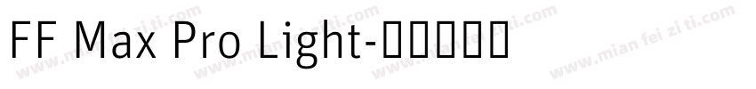 FF Max Pro Light字体转换